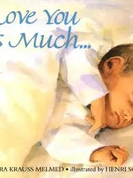 I Love You as Much....