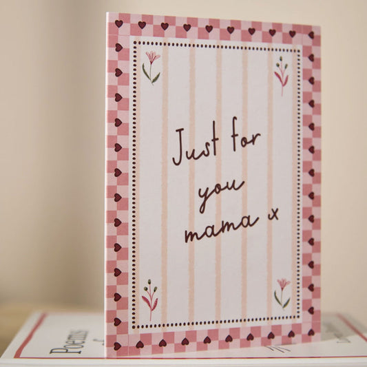 Personalised Just For You Mama Greeting Card